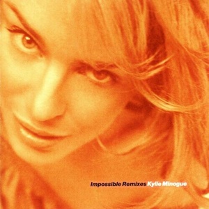Kylie Minogue - Impossible Remixes (Reissue) (2023) FLAC [PMEDIA] ⭐️