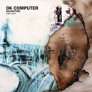 Radiohead - OK Computer OKNOTOK 1997 2017 (2017)
