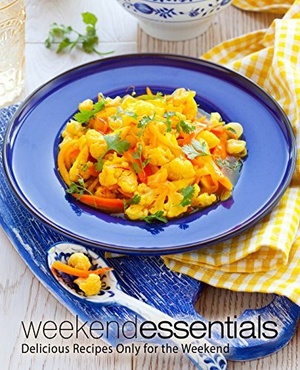 [ FreeCourseWeb ] Weekend Essentials- Delicious Recipes Only for the Weekend (2nd Edition)