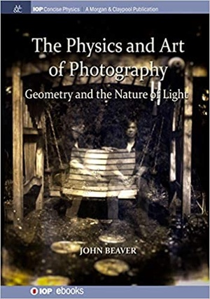 The Physics and Art of Photography, Volume 1 - Geometry and the Nature of Light