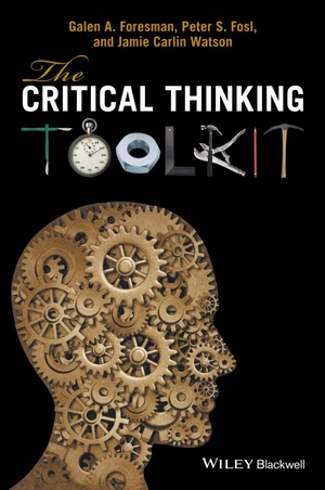 Critical Thinking Toolkit: A Compendium of Concepts and Methods for Reasoning [PDF]