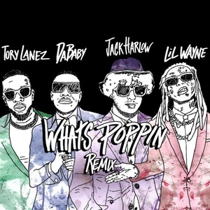 Jack Harlow - WHATS POPPIN (Remix) (feat. DaBaby, Lil Wayne & Tory Lanez) (2020) [320 KBPS] {1337PRO}