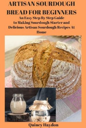 [ FreeCourseWeb ] Artisan Sourdough Bread For Beginners - An Easy Step By Step Guide