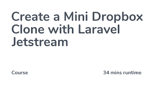 [ FreeCourseWeb ] Codecourse - Build a Mini Dropbox Clone with Laravel Jetstream