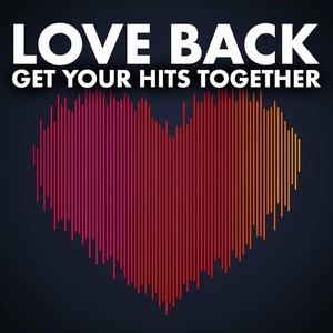 Various Artists - Love Back - Get Your Hits Together (2022) Mp3 320kbps [PMEDIA] ⭐️