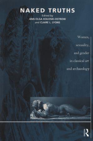 [ FreeCourseWeb ] Naked Truths - Women, Sexuality and Gender in Classical Art and Archaeology