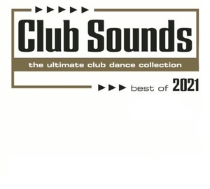 VA - Club Sounds Best Of 2021 (2021) Mp3 320kbps [PMEDIA] ⭐️
