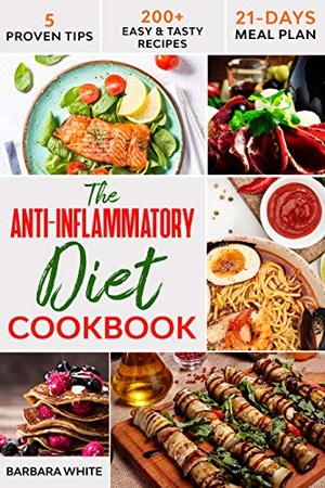 [ FreeCourseWeb ] The Anti-Inflammatory Diet Cookbook - 200 + Easy & Tasty Recipes to Enhance Your Well-Being, Reduce Inflammation