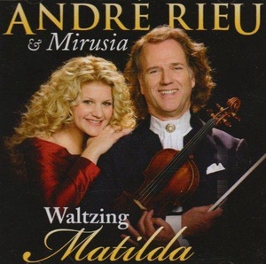 André Rieu & Mirusia - Waltzing Matilda (2008) [gnodde]