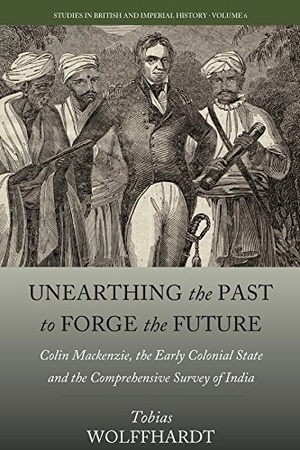 [ FreeCourseWeb ] Unearthing the Past to Forge the Future - Colin Mackenzie, the Early Colonial State, and the Comprehensive Survey of India