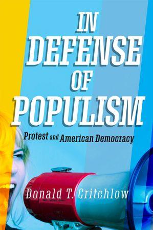 [ FreeCourseWeb ] In Defense of Populism - Protest and American Democracy