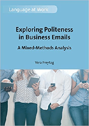 [ FreeCourseWeb ] Exploring Politeness in Business Emails- A Mixed-Methods Analysis