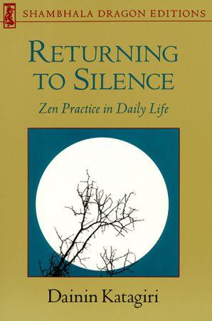 [ FreeCourseWeb ] Returning to Silence - Zen Practice in Everyday Life