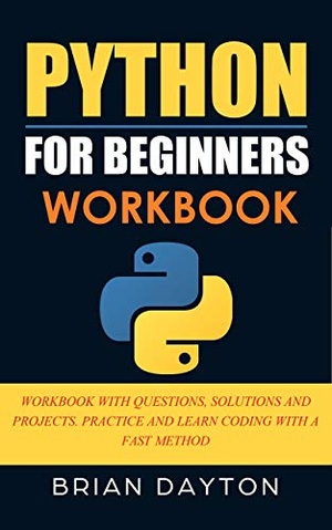 [ FreeCourseWeb ] Python for Beginners Workbook - Workbook With Questions, Solutions and Projects. Practice and Learn Coding With a Fast Method