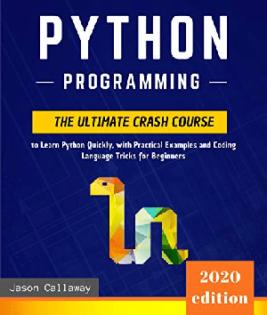 [ FreeCourseWeb ] Python Programming- The Ultimate Crash Course to Learn Python Quickly, with Practical Examples and Coding Language Tricks