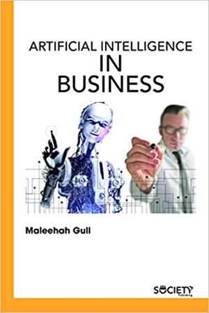 [ DevCourseWeb ] Artificial intelligence in Business by Maleehah Gull