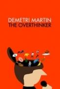 Demetri Martin The Overthinker 2018 1080p Netflix WEB DL DD 5 1 x264 QOQ EtHD