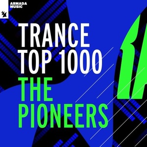 VA - Trance Top 1000 - The Pioneers (2021) Mp3 320kbps [PMEDIA] ⭐️