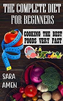 [ FreeCourseWeb ] The Complete Diet For Beginners - Cooking The Best Foods Very Fast