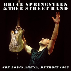 Bruce Springsteen & The E Street Band - Joe Louis Arena Detroit MI March 28 1988 (3CD) (2020) (320) [DJ]