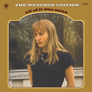 The Weather Station - All Of It Was Mine (2021) Mp3 320kbps [PMEDIA] ⭐️