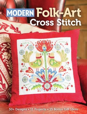Modern Folk-Art Cross Stitch - 50+ Designs, 11 Projects, 15 Bonus Gift Ideas {BooksHash}