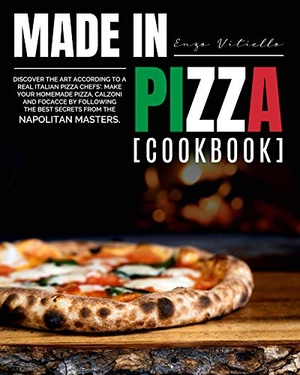 [ DevCourseWeb ] Made in Pizza - Discover the Art According to a Real Italian Pizza Chefs'. Make Your Homemade Pizza, Calzoni and Focacce