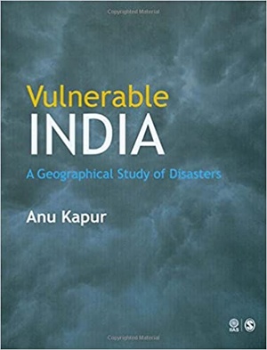 Vulnerable India - A Geographical Study of Disasters