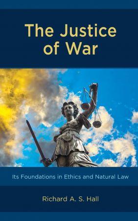 [ DevCourseWeb ] The Justice of War - Its Foundations in Ethics and Natural Law
