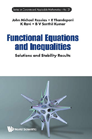 [ FreeCourseWeb ] Functional Equations and Inequalities- Solutions and Stability Results (Concrete and Applicable Mathematics)
