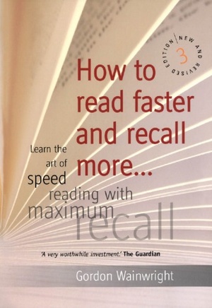 How to Read Faster and Recall More: Learn the Art of Speed Reading with Maximum Recall [PDF]