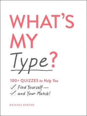 [ FreeCourseWeb ] What's My Type-- 100+ Quizzes to Help You Find Yourself-and Your Match!
