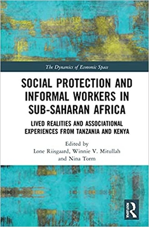 Social Protection and Informal Workers in Sub-Saharan Africa - Lived Realities and Associational Experiences from Tanzani