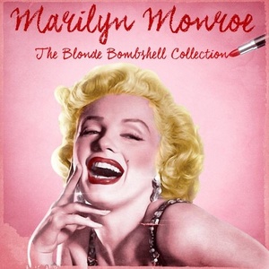 Marilyn Monroe - Blonde Bombshell Collection (Remastered) (2021) Mp3 320kbps [PMEDIA] ⭐️