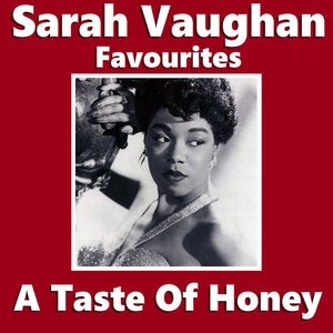 Sarah Vaughan - A Taste Of Honey Sarah Vaughan Favourites (2022) FLAC [PMEDIA] ⭐️