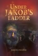 Under Jakob's Ladder (2011) [1080p] [WEBRip] [2.0] [YTS] [YIFY]