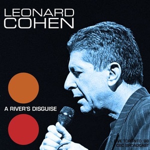 Leonard Cohen - A River's Disguise (Live 1988) (2021) Mp3 320kbps [PMEDIA] ⭐️