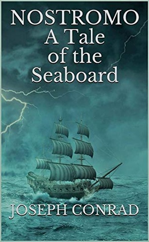 [ FreeCourseWeb ] Nostromo A Tale of the Seaboard by Joseph Conrad