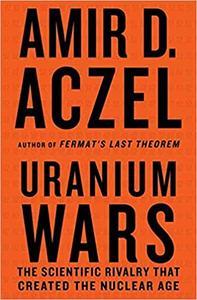 [ FreeCourseWeb ] Uranium Wars- The Scientific Rivalry that Created the Nuclear Age