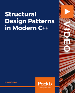 PacktPub | Structural Design Patterns in Modern C++ [Video] [FCO]