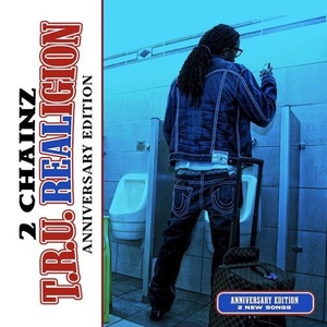 2 Chainz - T.R.U. REALigion (Anniversary Edition) (2021) Mp3 320kbps [PMEDIA] ⭐️
