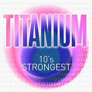 VA - Titanium - 10's Strongest (2021) Mp3 320kbps [PMEDIA] ⭐️
