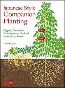 [ FreeCourseWeb ] Japanese Style Companion Planting - Organic Gardening Techniques for Optimal Growth and Flavor