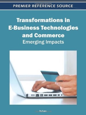 [ FreeCourseWeb ] Transformations in E-Business Technologies and Commerce- Emerging Impacts