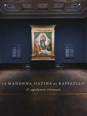 La Madonna Sistina di Raffaelo - Il capolavoro ritrovato (2020) .mkv DLMux 1080p AAC ITA.mkv
