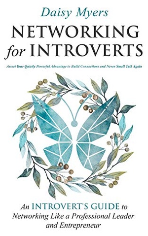 [ DevCourseWeb ] Networking for Introverts - Assert Your Quietly Powerful Advantage to Build Connections and Never Small Talk Again