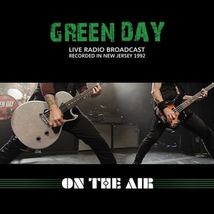 Green Day - Green Day Live Radio Broadcast, New Jersey 1992 (2022) Mp3 320kbps [PMEDIA] ⭐️