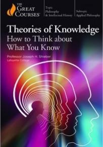 TTC - Theories of Knowledge: How to Think about What You Know