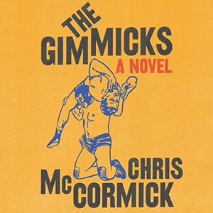 The Gimmicks - Chris McCormick - 2020 (Historical Fiction) [Audiobook] (miok)