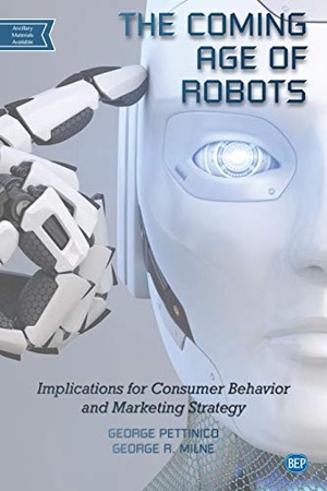 [ FreeCourseWeb ] The Coming Age of Robots - Implications for Consumer Behavior and Marketing Strategy